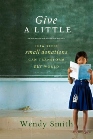 Give A Little: How Your Small Donations Can Transform Our World