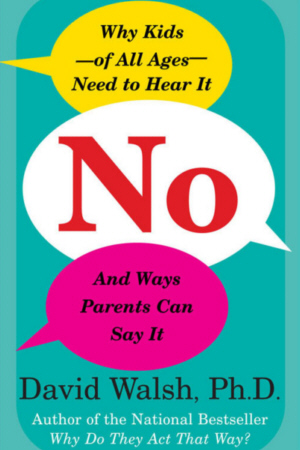 NO: Why Kids Of All Ages Need To Hear It And…