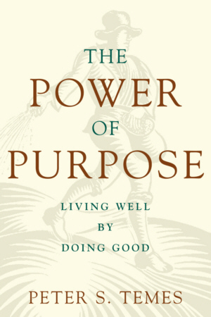 The Power of Purpose: Living Well By Doing Good