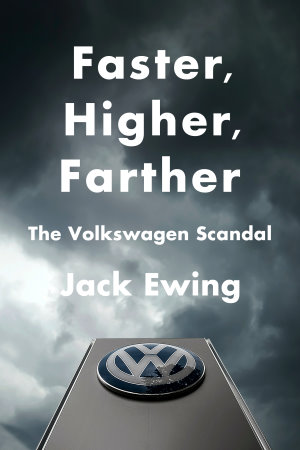 Faster, Higher, Farther: The Volkswagen Scandal