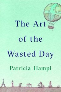 The Art of the Wasted Day
