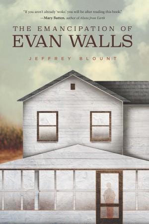 The Emancipation of Evan Walls